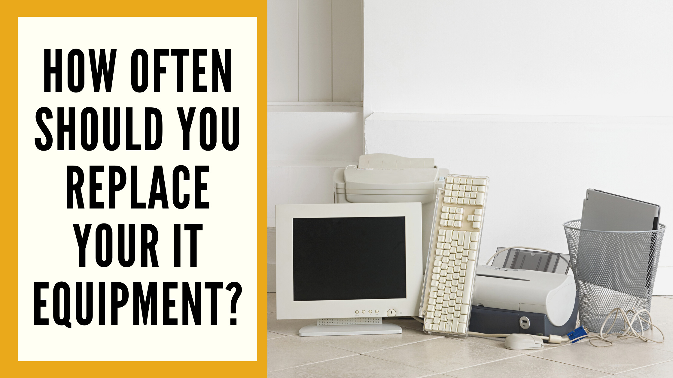 How often should you replace your IT equipment? | Blog | MMS Group