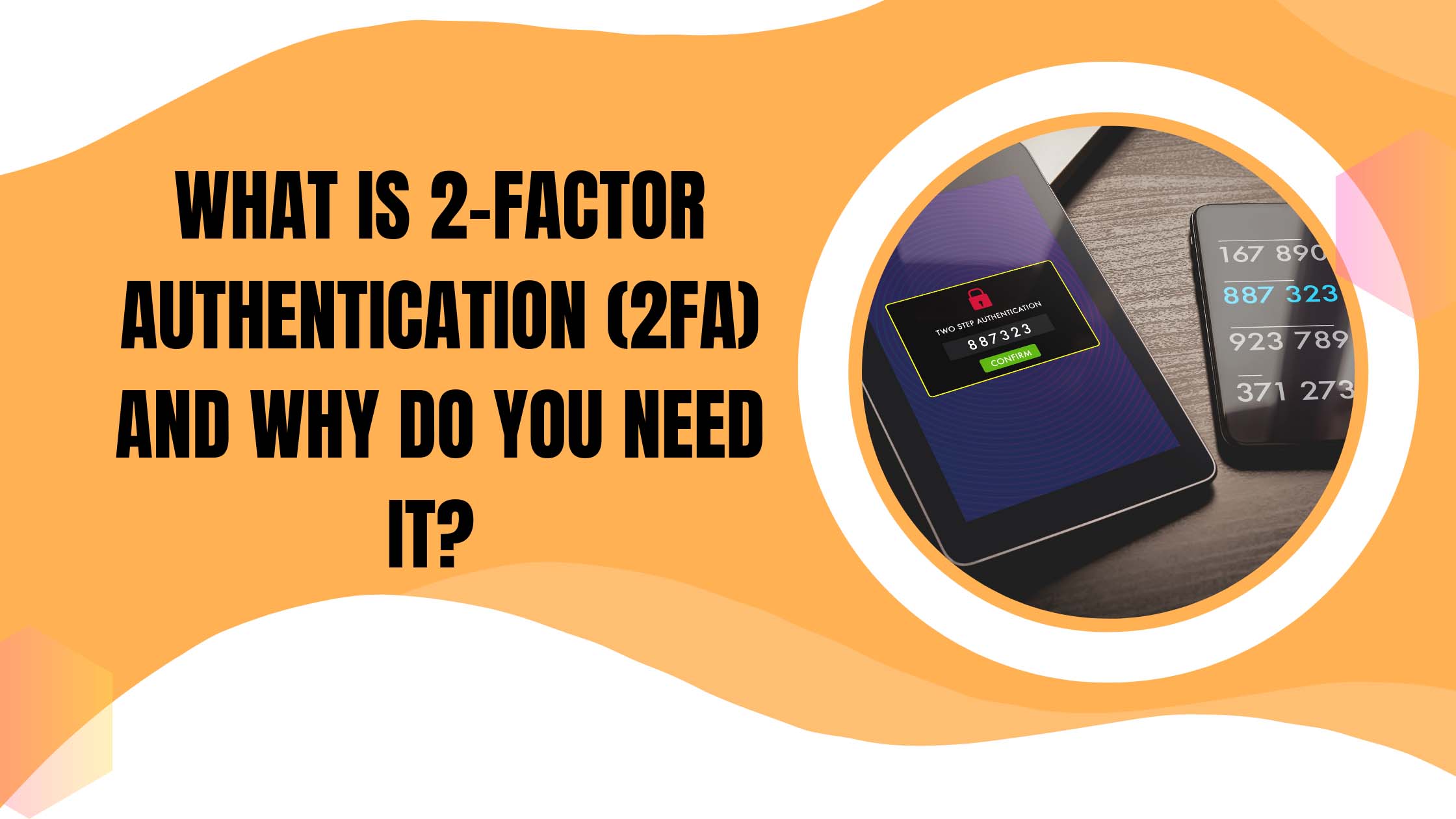 What is 2-Factor Authentication and Why Do You Need It?
