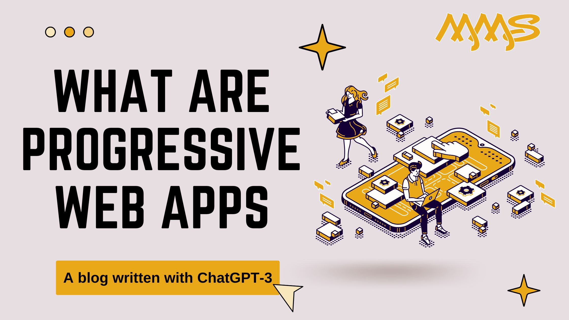 What are Progressive Web Apps? (Written with ChatGPT-3)