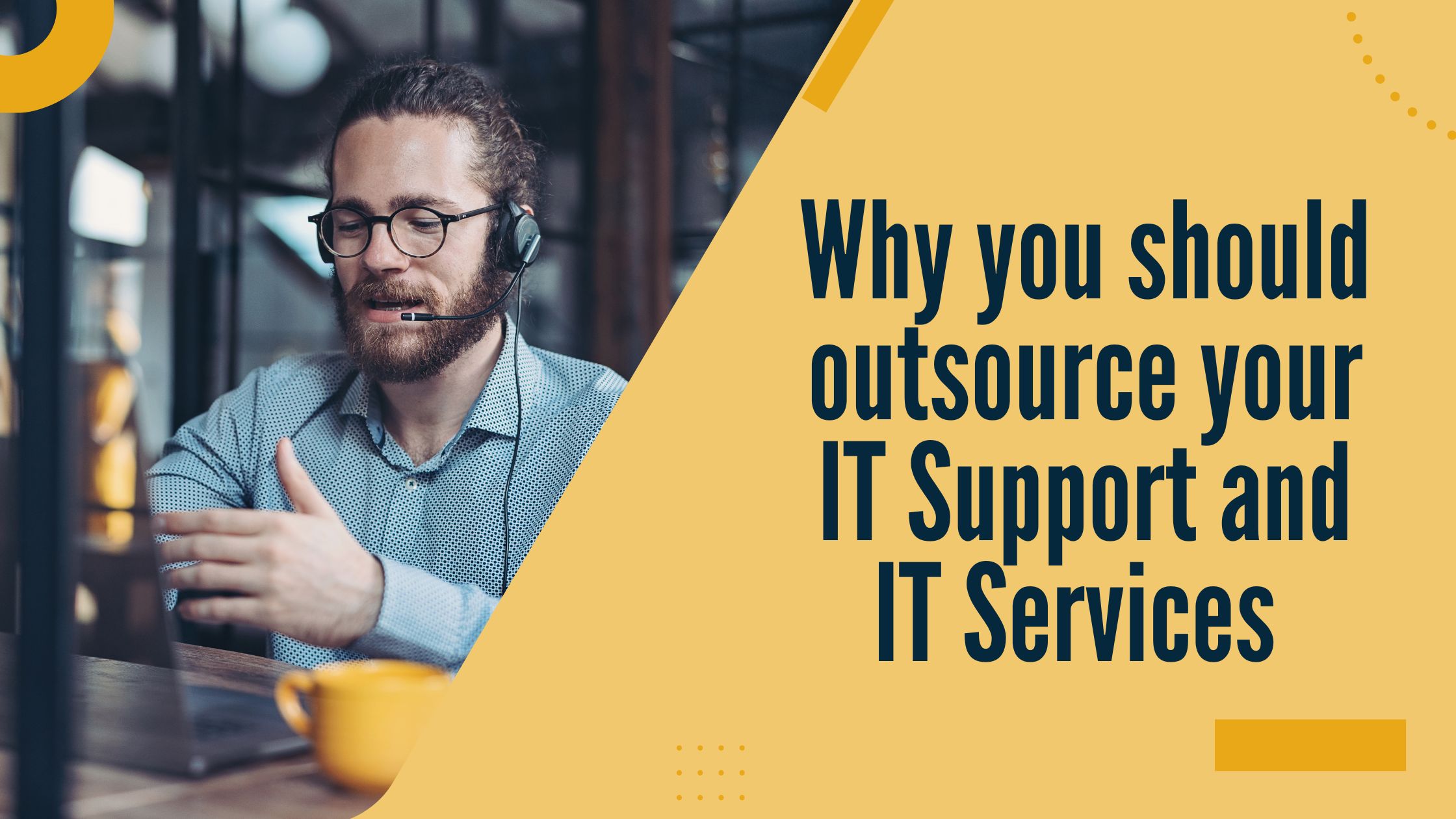 Why you should out source your IT Support and IT Services