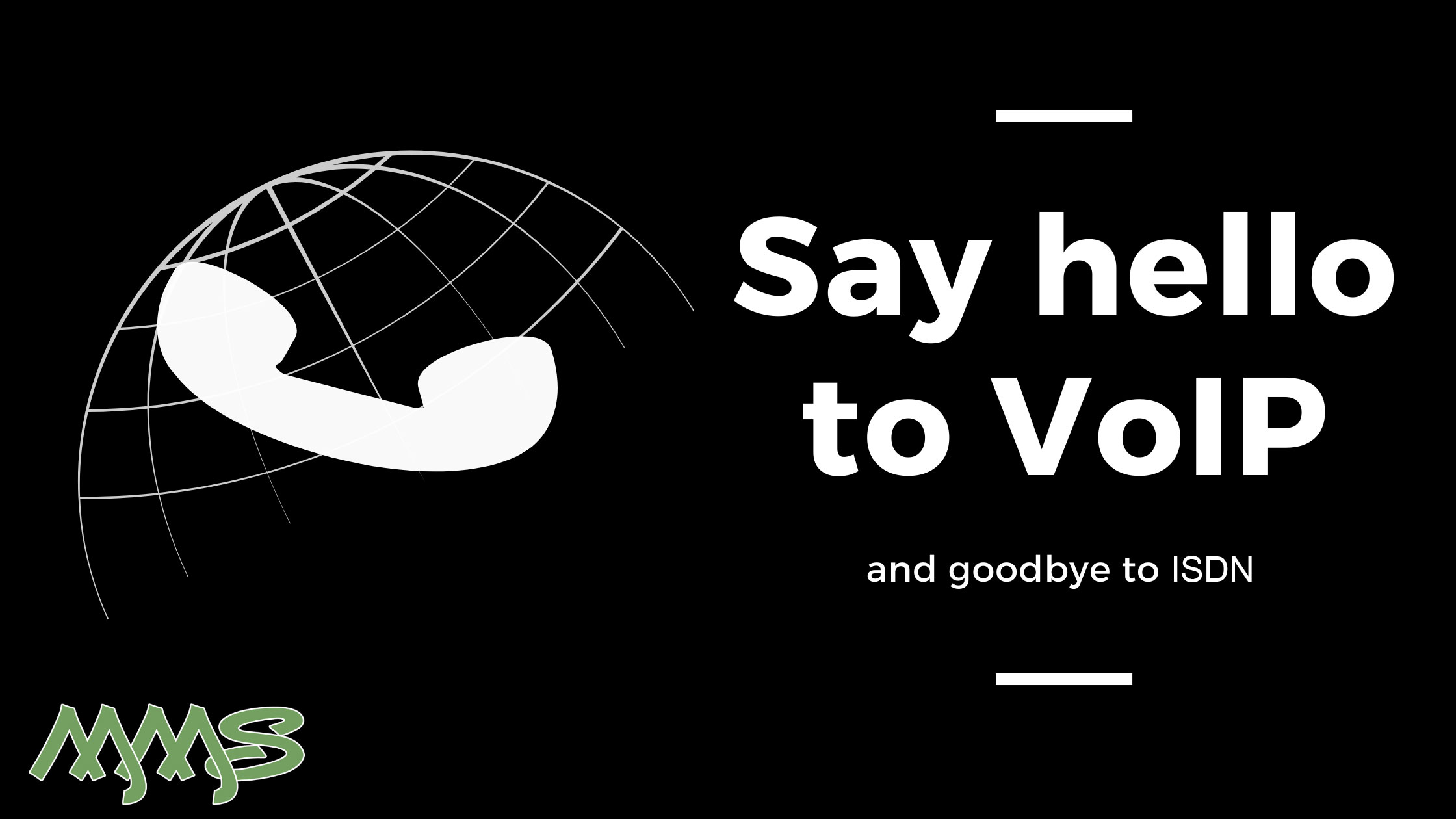 Say hello to VoIP and goodbye to ISDN