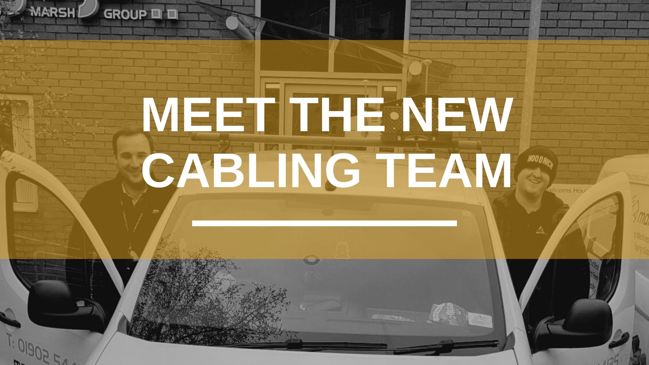 Meet the new cabling team 